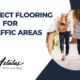 The Perfect Flooring for High-Traffic Areas