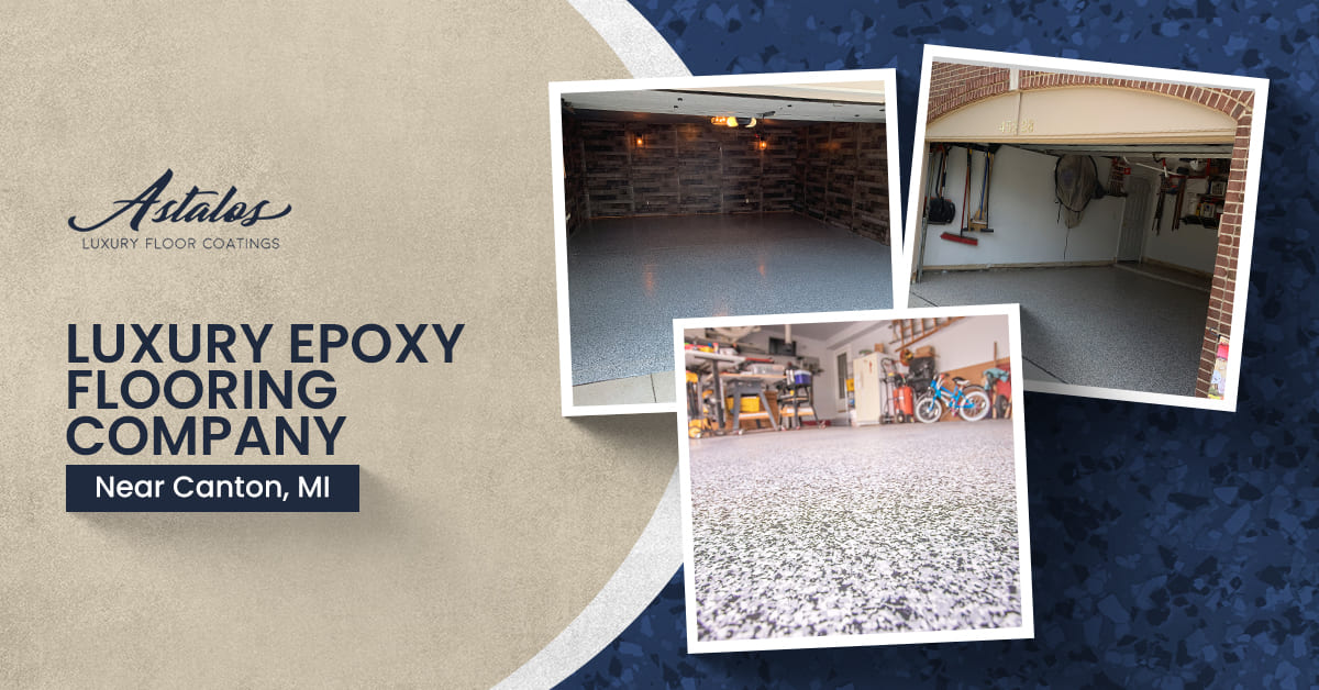 Luxury Epoxy Flooring Company Near Canton, MI | Astalos Luxury Floor Coatings
